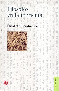 Filosofos En La Tormenta - Roudinesco, Elisabeth