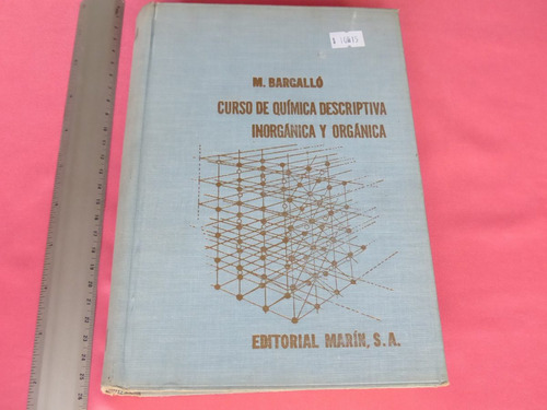Bargallo, Curso De Química Descriptiva,inorgánica Y Orgánica