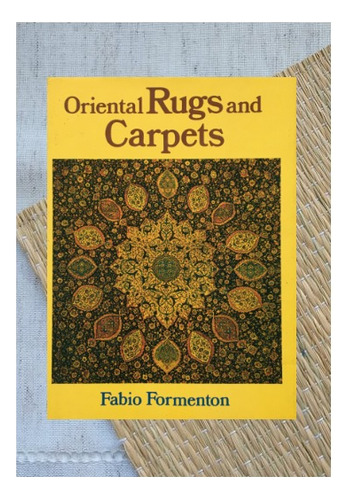 Livro - Oriental Rugs And Carpets (fabio Formenton)
