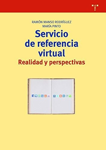 Libro Servicio De Referencia Virtual Realidad Y Pe  De Manso