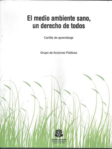 El Medio Ambiente Sano, Un Derecho De Todos