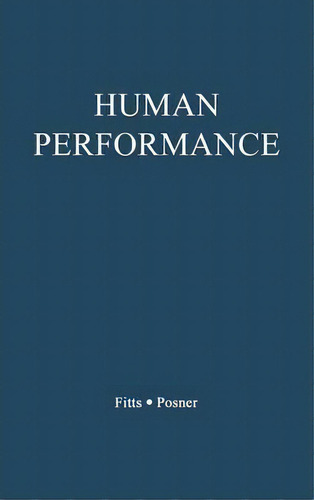 Human Performance, De Paul Morris Fitts. Editorial Abc Clio, Tapa Dura En Inglés