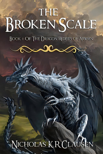 The Broken Scale., De Clausen, Nicholas K. R.. Editorial Createspace, Tapa Blanda En Inglés