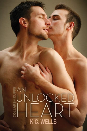 Libro En Inglés: An Unlocked Heart (collars And Cuffs)