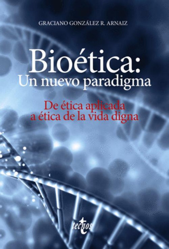Libro Bioética: Un Nuevo Paradigma