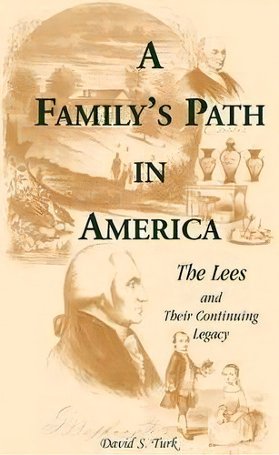 A Family's Path In America, De David S Turk. Editorial Heritage Books, Tapa Blanda En Inglés