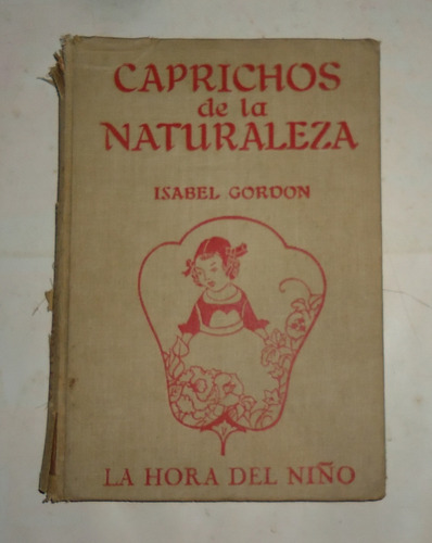 Caprichos De La Naturaleza Cuentos Ilustrados Antiguo 1941 (Usado)