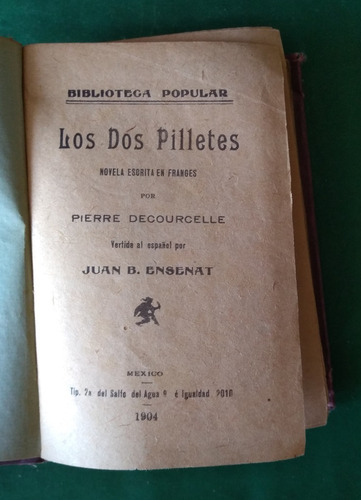 Los Dos Pilletes . Pierre Decourcelle