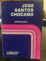 Comprar José Santos Chocano Antología- Biblioteca Peruana Peisa