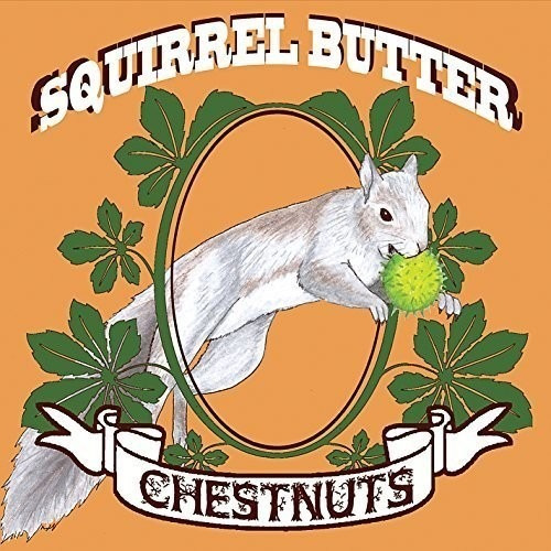 [cd] Squirrel Butter - Chestnuts