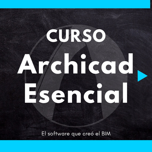 Curso De Archicad Desde Cero + Soft Arquitectura Arquitecto