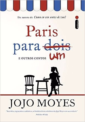 Paris Para Um E Outros Contos Livro Jojo Moyes - Frete 10