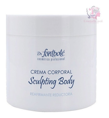 Sculpting Body 500g Crema Reafirmante Reductiva Dr Fontbote