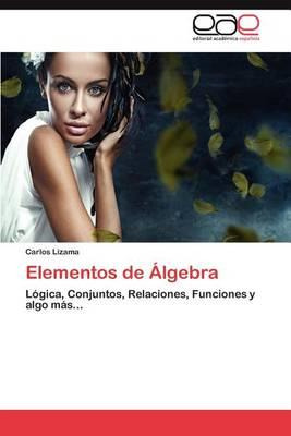 Libro Elementos De Algebra - Carlos Lizama