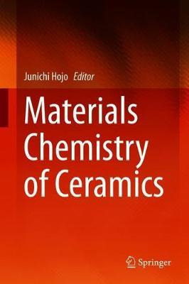 Libro Materials Chemistry Of Ceramics - Junichi Hojo