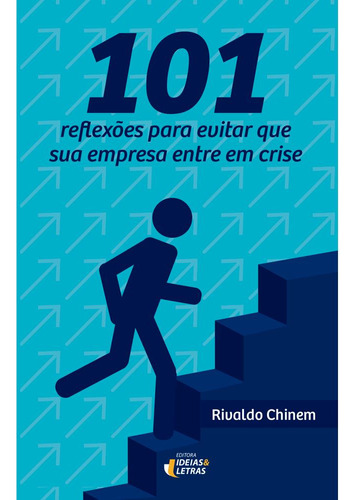 Libro 101 Reflexoes Para Evitar Empresa Entre Em Crise De Ch