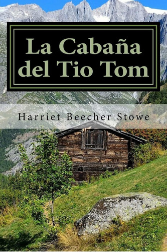 Libro: La Cabaña Del Tio Tom (spanish) Edition (spanish Edit