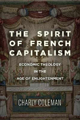 Libro The Spirit Of French Capitalism : Economic Theology...