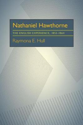 Libro Nathaniel Hawthorne : The English Experience, 1853-...