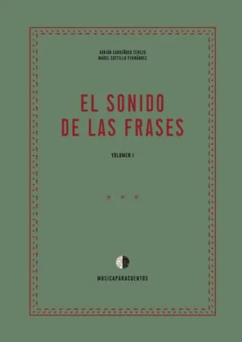 El Sonido De Las Frases: Volumen I (spanish Edition)