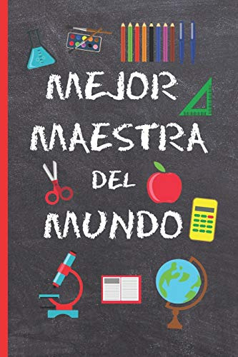 Mejor Maestra Del Mundo: Regalo Fin De Curso Dia Del Maestro