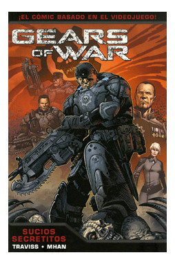 Libro Gears Of War 04 Sucios Secretitos De Traviss Panini Co