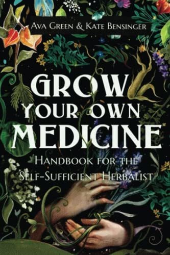 Book : Grow Your Own Medicine Handbook For The _i