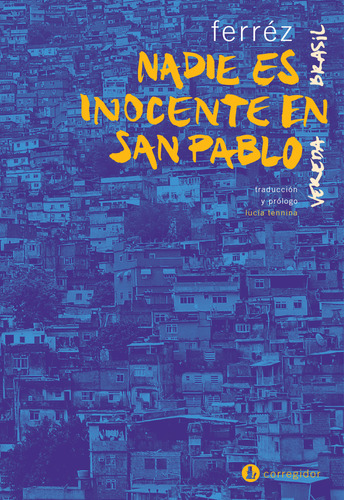 Nadie Es Inocente En San Pablo, Ferréz, Ed. Corregidor