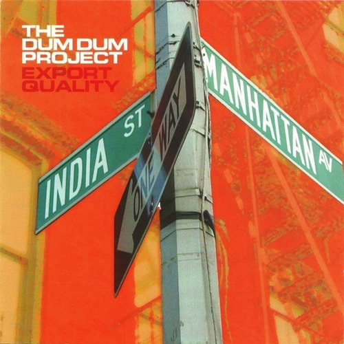 The Dum Dum Project  Export Quality  Cd 