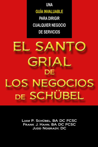 Libro: El Santo Grial De Los Negocios De Schübel (en Español