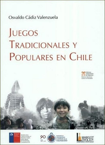 Juegos Tradicionales Y Populares En Chile / Osvaldo Cadiz