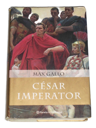 Cesar Imperator / Max Gallo