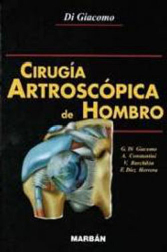 Cirugia Artroscópica De Hombro - Flexilibro, De Di Giacomo. Editorial Marban, Tapa Blanda En Español, 2010