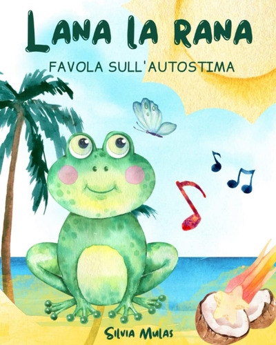 Libro: Lana La Rana-favola Sull Autostima-bambini: Libri Aut