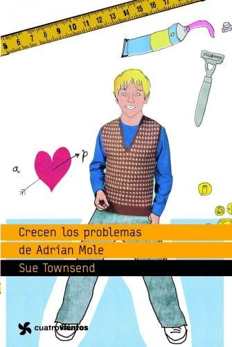 Crecen Los Problemas De Adrian Mole - Townsend Sue
