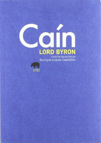 Caín (edición Bilingüe), De Byron, Lord. Editorial Abada Editores, Tapa Blanda, Edición 1 En Español