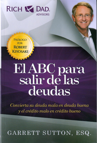 El Abc Para Salir De Las Deudas. Garret Sutton