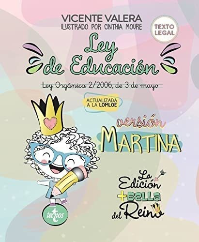 Ley De Educación Versión Martina: Ley Orgánica 2/2006, De 3 De Mayo. Texto Legal, De Valera, Vicente. Editorial Tecnos, Tapa Blanda En Español