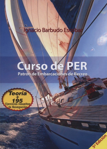 Libro Curso De Per Patron De Embarcaciones De Recreo - Ba...