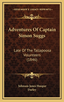 Libro Adventures Of Captain Simon Suggs: Late Of The Tall...
