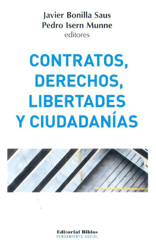 Contratos, Derechos, Libertades Y Ciudadanías, De Javier - Isern Munne  Pedro Bonilla Saus. Editorial Biblos En Español