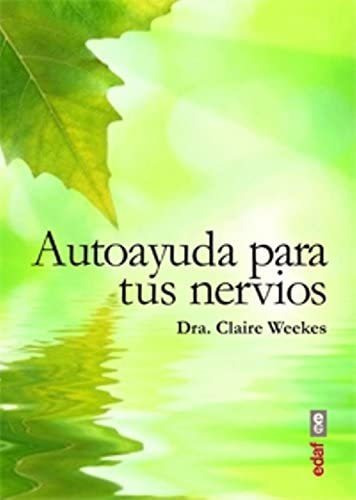 Libro: Autoayuda Para Tus Nervios (spanish Edition)