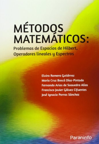 Libro Metodos Matematicos Problemas De Espacios De Hilbert O