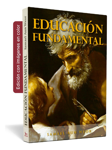 Educación Fundamental - Samael Aun Weor / Ageac - Imág.color