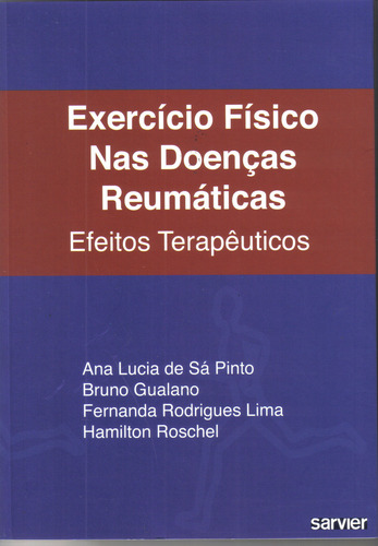 Exercício físico nas doenças reumáticas, de Pinto. Editorial Sarvier Editora de Livros Médicos Ltda, capa mole em português, 2011