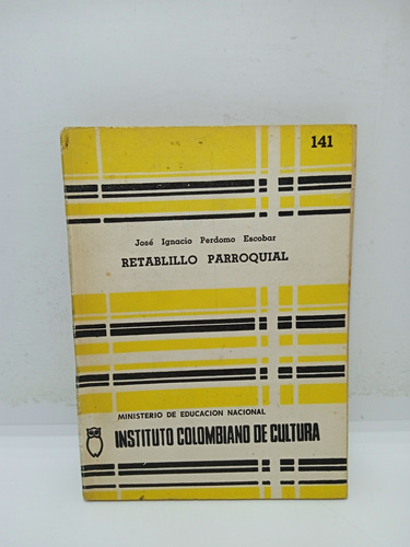 Retablillo Parroquial - José Ignacio Perdomo Escobar 