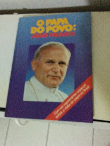 Livro O Papa Do Povo João Paulo Ii