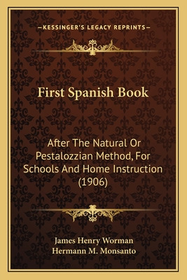 Libro First Spanish Book: After The Natural Or Pestalozzi...