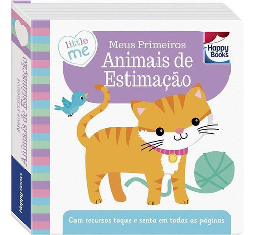 Little Me Livrinhos Rechonchudos-toque E Sinta: Meus Primeir, De Igloo Books Ltd. Editora Happy Books, Capa Mole Em Português