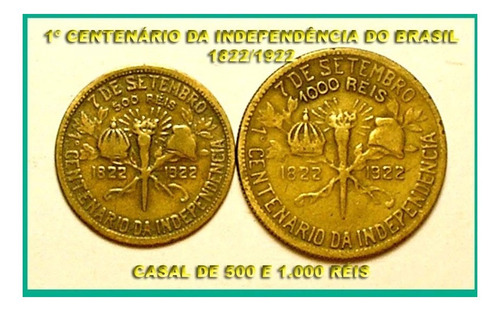 Moedas De 500 E 1.000 Réis Independência Do Brasil 1922.